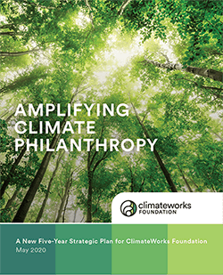 Amplifying Climate Philanthropy - ClimateWorks Foundation